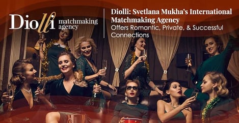 Diolli International Matchmaking Agency Offers Successful Connections