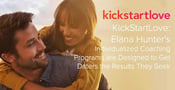 KickStartLove: Elana Hunter’s Individualized Coaching Programs are Designed to Get Daters the Results They Seek