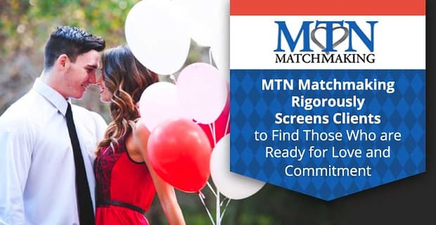 Mtn Matchmaking Finds Clients Ready For Commitment