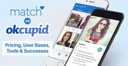 Match vs. OkCupid: Pricing, User Bases, Tools & Successes