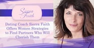 Dating Coach Sierra Faith Offers Women Strategies to Find Partners Who Will Cherish Them