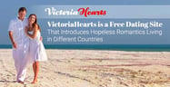 VictoriaHearts is a Free Dating Site That Introduces Hopeless Romantics Living in Different Countries