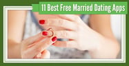 11 Best Free Married Dating Apps[updated_month_year before=" (" after=")"]