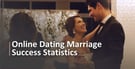 10 Online Dating Marriage Success Statistics