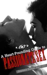 Photo of A Heart-Pounding Guide to Passionate Sex book cover