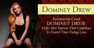 Relationship Coach Dominey Drew Helps Men Improve Their Confidence to Enrich Their Dating Lives