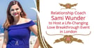 Relationship Coach Sami Wunder to Host a Life-Changing Love Breakthrough Event in London
