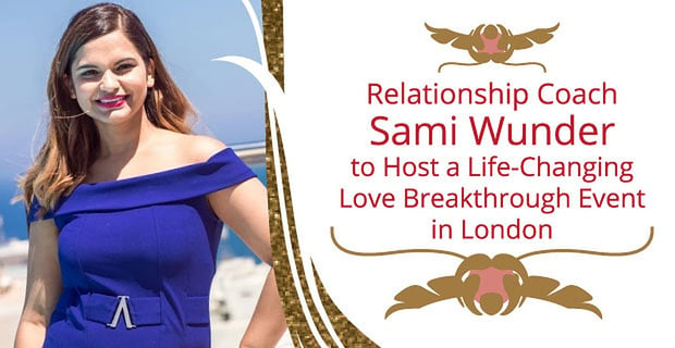 Sami Wunder To Host Love Breakthrough Event In London