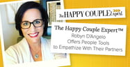 The Happy Couple Expert™ Robyn D’Angelo Offers People Tools to Empathize With Their Partners