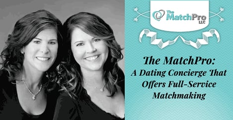 Matchpro Dating Concierge Provides Full Service Matchmaking
