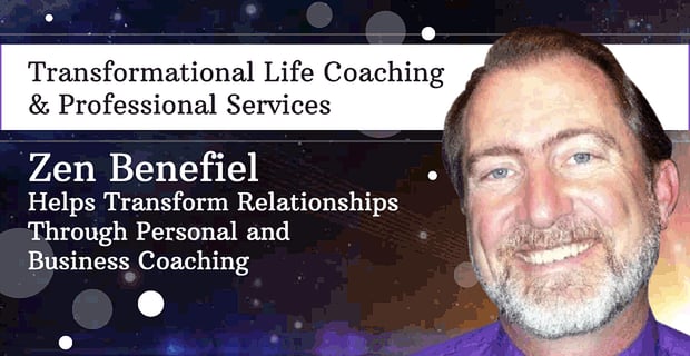 Zen Benefiel Helps Transform Personal And Business Relationships