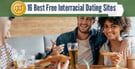 8 Best Free Interracial Dating Sites (2026)