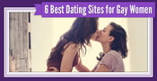 6 Best Dating Sites for Gay Women (2023)