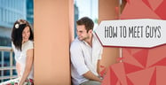 11 Surefire Ways: How to Meet Guys[updated_month_year before=" (" after=")"]