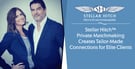 Stellar Hitch™ Private Matchmaking Creates Tailor-Made Connections for Elite Clients