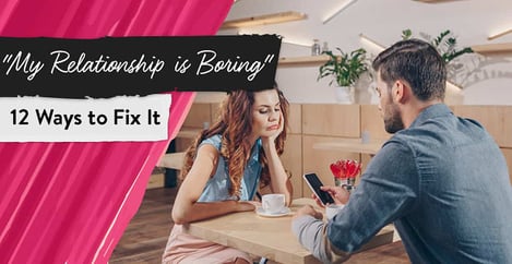 My Relationship Is Boring
