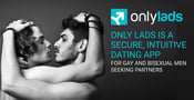 Only Lads is a Secure, Intuitive Dating App for Gay and Bisexual Men Seeking Partners