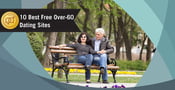 10 Best Over-60 Dating Sites (100% Free Trials)