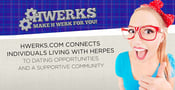 HWerks.com Connects Individuals Living With Herpes to Dating Opportunities and a Supportive Community