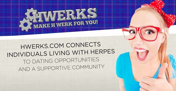 Hwerks Connects Daters Living With Herpes