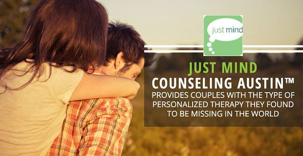 Just Mind Counseling Austin Provides Personalized Couples Therapy