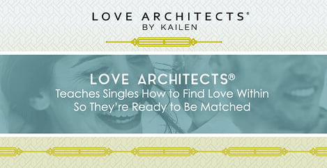 Love Architects Teaches Singles To Find Love Within