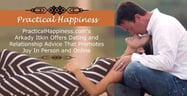 PracticalHappiness.com’s Arkady Itkin Offers Dating and Relationship Advice That Promotes Joy In Person and Online