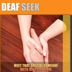 Deaf Seek Deaf Seek