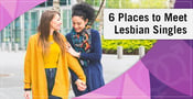 6 Places to Meet Lesbian Singles (Online &#038; Offline)
