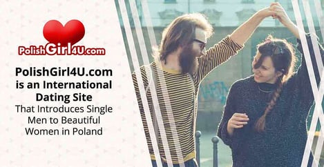 Polishgirl4u Introduces Single Men To Beautiful Women