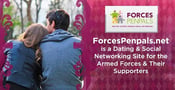 ForcesPenpals.net Offers a Dating &amp; Social Networking Website for the Armed Forces &amp; Their Supporters