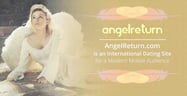 AngelReturn.com is an International Dating Site for a Modern Mobile Audience