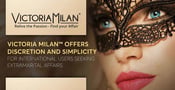 Victoria Milan™ Offers Discretion and Simplicity for International Users Seeking Extramarital Affairs