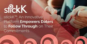 stickK™: An Innovative Platform Empowers Daters to Follow Through on Their Commitments