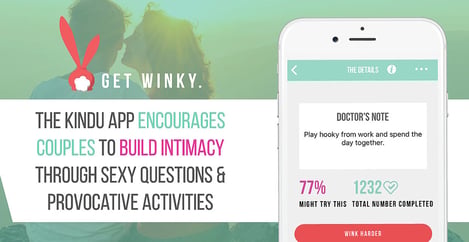 Kindu App Builds Intimacy With Sexy Questions And Provocative Activities