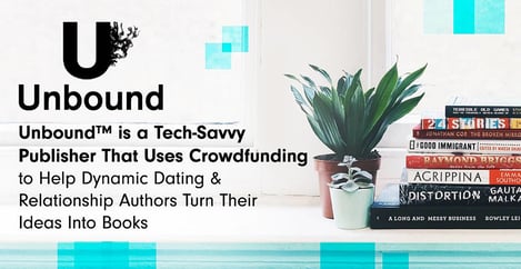 Unbound Crowdfunding Helps Dating Authors Turn Ideas Into Books