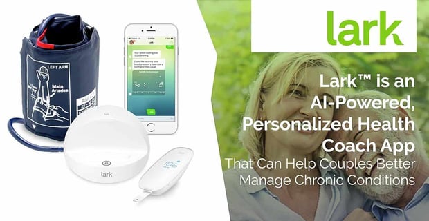 Lark Helps Couples Manage Chronic Conditions