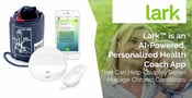 Lark™ is an AI-Powered, Personalized Health Coach App That Can Help Couples Better Manage Chronic Conditions