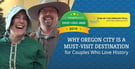 Editor’s Choice Award: Why Oregon City is a Must-Visit Destination for Couples Who Love History