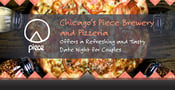 Chicago’s Piece Brewery and Pizzeria Offers a Refreshing and Tasty Date Night for Couples