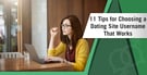 11 Tips for Choosing a Dating Site Username That Works