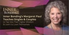 Inner Bonding’s Margaret Paul Teaches Singles &amp; Couples to Tap Into Their Higher Wisdom &amp; Learn to Love Themselves