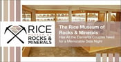 The Rice Museum of Rocks &#038; Minerals Has All the Elements Couples Need for a Memorable Date
