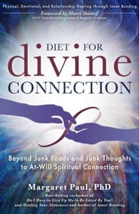 Cover of "Diet For Divine Connection" by Dr. Margaret Paul