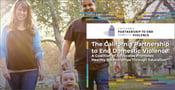 The California Partnership to End Domestic Violence: A Coalition of Advocates Promotes Healthy Relationships Through Education