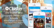 The Cluster App Supports Invite-Only Albums Where Singles &amp; Couples Can Share Their Photos