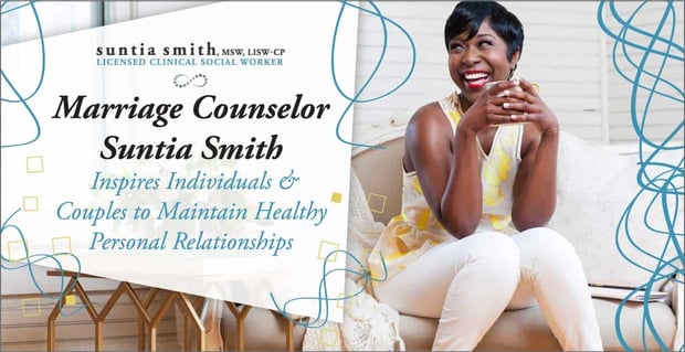 Marriage Counselor Suntia Smith Inspires Healthy Relationships