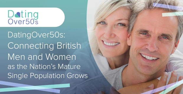 Dating Over 50s Connects Singles In The Uk