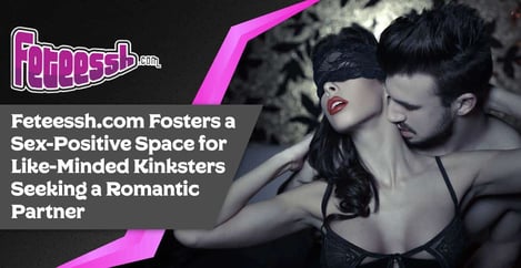 Feteessh Fosters A Sex Positive Space