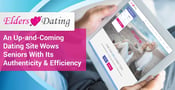 EldersDating.com: An Up-and-Coming Dating Site Wows Seniors With Its Authenticity &amp; Efficiency